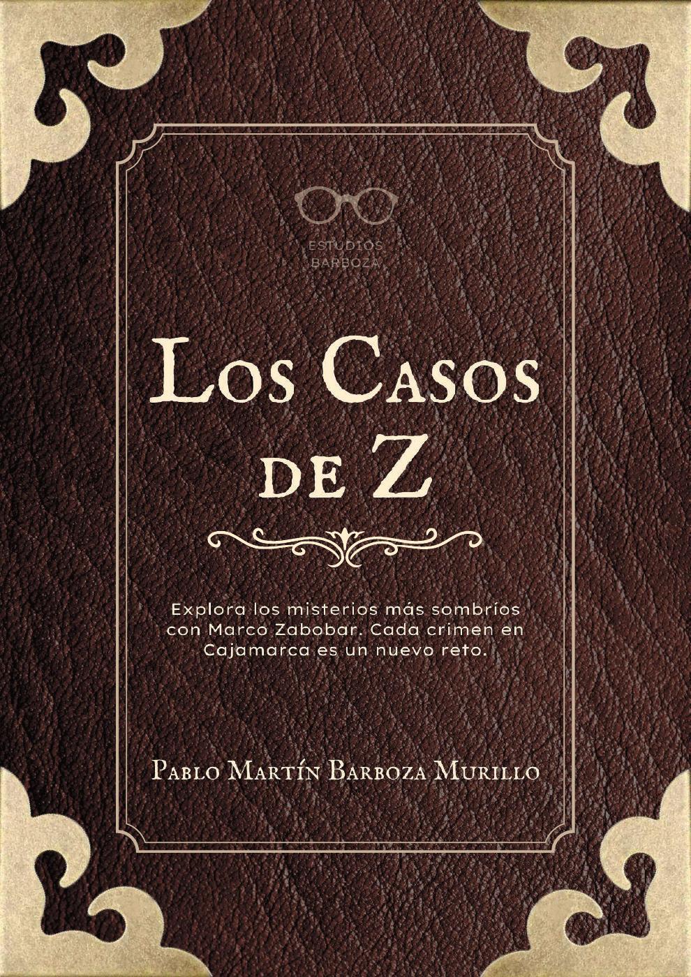 Carátula del libro: Los casos de Z de la Academia José Sabogal