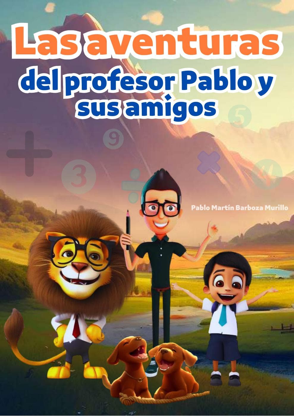 Carátula del libro: Las Aventuras del Profesor Pablo y sus Amigos de la Academia José Sabogal